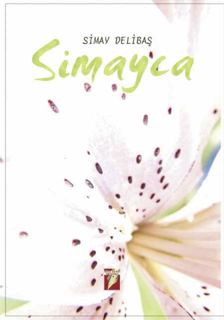 Simay Delibaş - Simayca kitap kapağı, beyaz zambak çiçeği temalı estetik ve zarif tasarım.