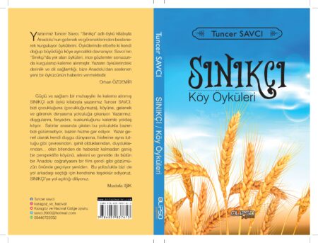 Tuncer Savcı - Sınıkçı Köy Öyküleri kitap kapağı, mavi gökyüzü altında buğday başakları temalı tasarım.